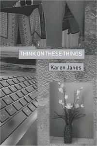 Think on These Things
