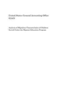 Analysis of Migration Characteristics of Children Served Under the Migrant Education Program