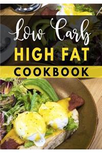 Low Carb High Fat Cookbook