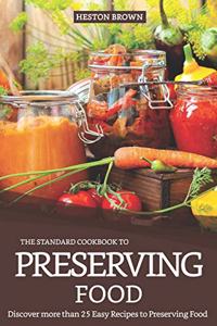 Standard Cookbook to Preserving Food