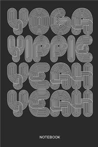 Yoga Yippie Yeah Yeah Notebook