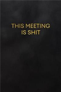 This Meeting Is Shit