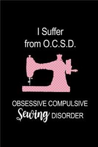 I Suffer from O.C.S.D.