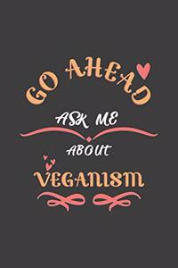 Go Ahead Ask Me About Veganism