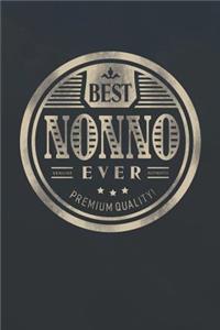 Best Nonno Ever Genuine Authentic Premium Quality
