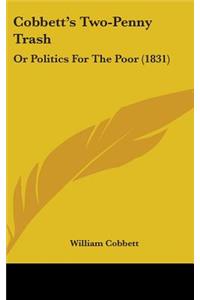 Cobbett's Two-Penny Trash