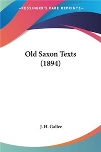 Old Saxon Texts (1894)