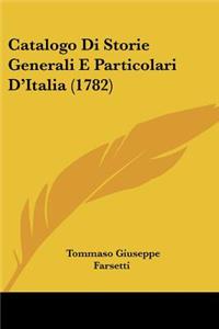 Catalogo Di Storie Generali E Particolari D'Italia (1782)