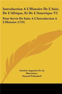 Introduction A L'Histoire De L'Asie, De L'Afrique, Et De L'Amerique V2