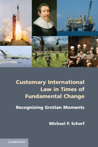 Customary International Law in Times of Fundamental Change