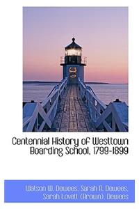 Centennial History of Westtown Boarding School, 1799-1899