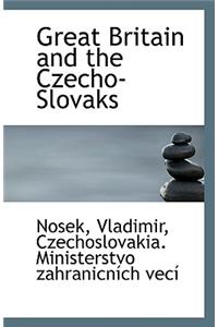 Great Britain and the Czecho-Slovaks