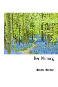 Her Memory;