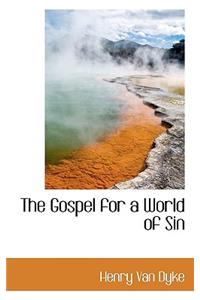 The Gospel for a World of Sin