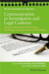 Communication in Investigative and Legal Contexts - Integrated Approaches from Psychology, Linguistics and Law Enforcement