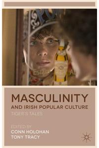 Masculinity and Irish Popular Culture