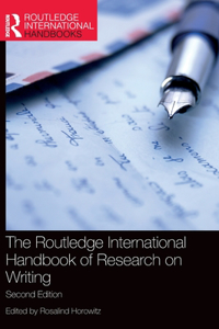 Routledge International Handbook of Research on Writing