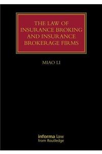 Law of Insurance Broking and Insurance Brokerage Firms