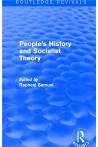 People's History and Socialist Theory (Routledge Revivals)