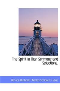 The Spirit in Man Sermons and Selections.
