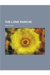 The Lone Ranche