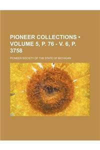 Pioneer Collections (Volume 5, P. 76 - V. 6, P. 3758)