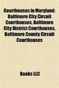 Courthouses in Maryland