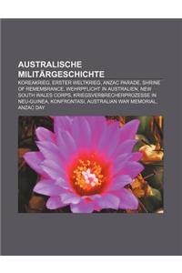 Australische Militargeschichte: Koreakrieg, Erster Weltkrieg, Anzac Parade, Shrine of Remembrance, Wehrpflicht in Australien