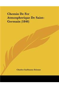 Chemin De Fer Atmospherique De Saint-Germain (1846)