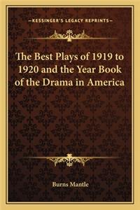Best Plays of 1919 to 1920 and the Year Book of the Drama in America