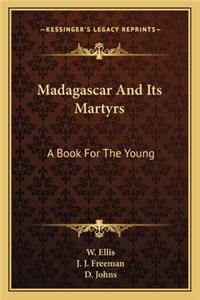 Madagascar and Its Martyrs