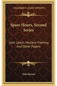 Spare Hours, Second Series