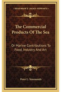 The Commercial Products of the Sea