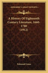 A History Of Eighteenth Century Literature, 1660-1780 (1912)