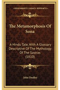 The Metamorphosis of Sona
