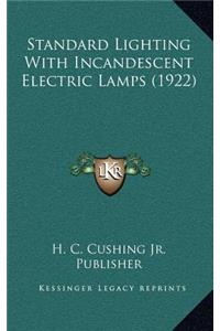 Standard Lighting with Incandescent Electric Lamps (1922)