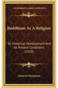 Buddhism As A Religion