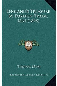 England's Treasure By Foreign Trade, 1664 (1895)