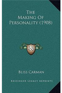 The Making of Personality (1908)