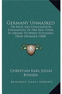 Germany Unmasked
