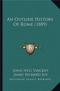 An Outline History Of Rome (1889)