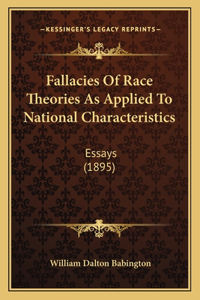 Fallacies Of Race Theories As Applied To National Characteristics