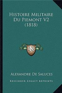 Histoire Militaire Du Piemont V2 (1818)