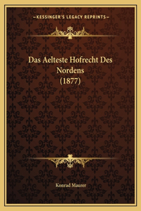 Das Aelteste Hofrecht Des Nordens (1877)