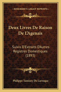 Deux Livres De Raison De L'Agenais