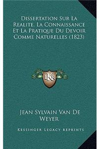 Dissertation Sur La Realite, La Connaissance Et La Pratique Du Devoir Comme Naturelles (1823)