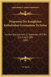 Programm Des Koniglichen Katholischen Gymnasiums Zu Neisse