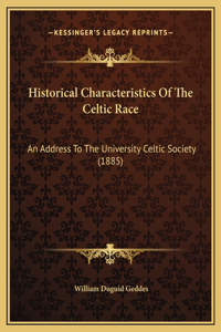 Historical Characteristics Of The Celtic Race