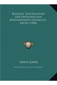 Beitrage Zur Kenntnis Der Papilionaceen Bewohnenden Uromyces-Arten (1904)