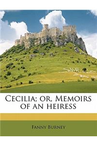 Cecilia; Or, Memoirs of an Heiress Volume 1